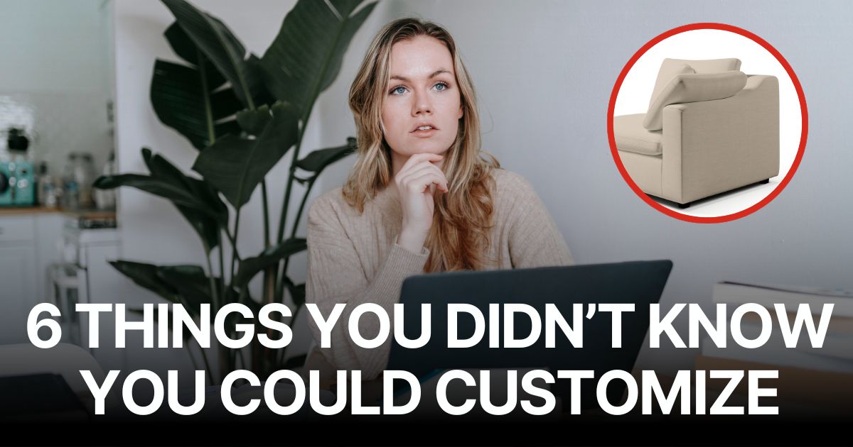 6 Things You Didn’t Know You Could Customize with a CouchHaus Sofa