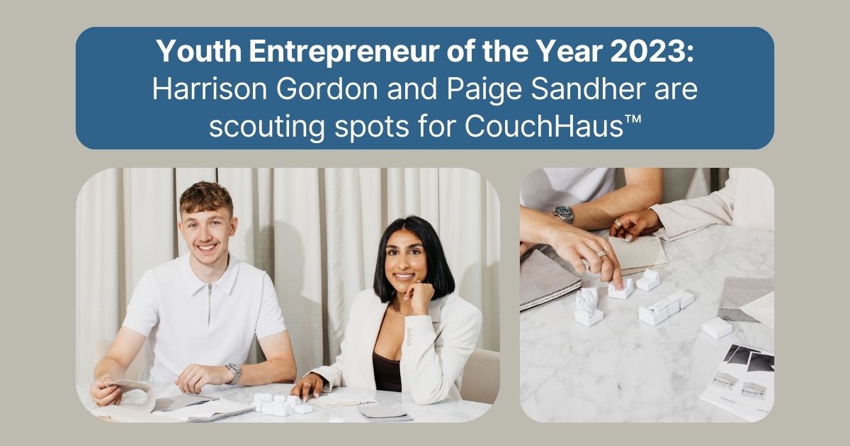 Youth Entrepreneur of the Year 2023: Harrison Gordon and Paige Sandher are scouting spots for CouchHaus